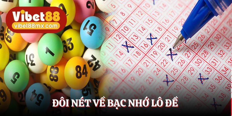 Bạc nhớ lô đề - Phương pháp chơi xổ số hiệu quả