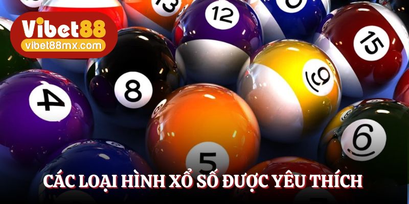 Các loại hình xổ số online được yêu thích hàng đầu tại Vibet88