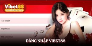 đăng nhập Vibet88