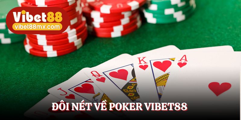 Poker Vibet88 - Game bài chiến thuật, hấp dẫn